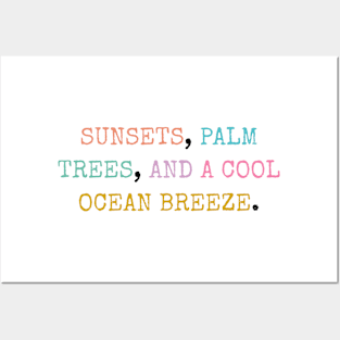 Sunsets, palm trees, and a cool ocean breeze. Posters and Art